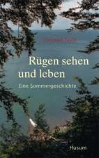 Rügen sehen und leben