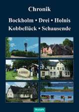 Chronik Bockholm, Drei, Holnis, Kobbellück, Schausende