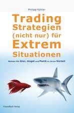 Tradingstrategien (nicht nur) für Extremsituationen