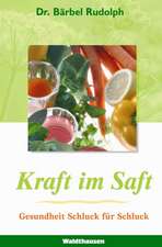 Kraft im Saft