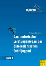 Das motorische Leistungsniveau der österreichischen Schuljugend