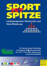 Sport ist Spitze - Landesprogramm Talentsuche und Talentförderung - Kongressband 2003