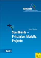 Sportkunde - Prinzipien, Modelle, Projekte