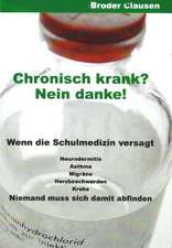 Chronisch krank? Nein Danke