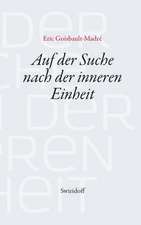 Goisbault-Madré, E: Auf der Suche nach der inneren Einheit