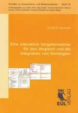 Eine interaktive Vorgehensweise für den Vergleich und die Integration von Ontologien