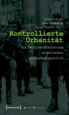 Kontrollierte Urbanität