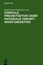 Formale Freiheitsethik oder materiale Verantwortungsethik: Bericht über das wissenschaftliche Kolloquium zum 65. Geburtstag von Professor Dr. Dieter Reuter am 15. und 16. Oktober 2005 in Kiel