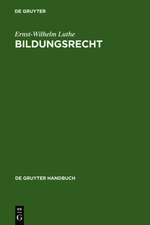 Bildungsrecht: Leitfaden für Ausbildung, Administration und Management