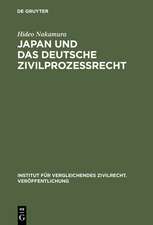 Japan und das deutsche Zivilprozessrecht: Sammelband der zivilprozessualen Abhandlungen, Bd II