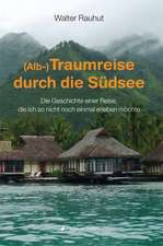 (Alb-)Traumreise durch die Südsee