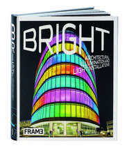 Bright: Architectural Illumination and Light Projections