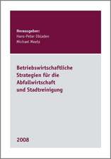 Betriebswirtschaftliche Strategien für die Abfallwirtschaft und Stadtreinigung