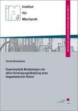 Experimentelle Modalanalyse und aktive Schwingungsdämpfung eines biegeelastischen Rotors