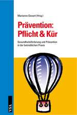 Prävention: Pflicht & Kür