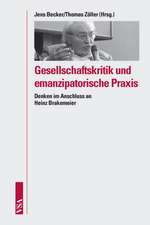 Gesellschaftskritik und emanzipatorische Praxis