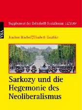 Sarkozy und die Hegemonie des Neoliberalismus