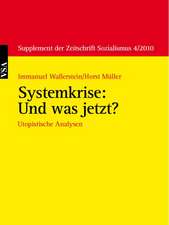 Wallerstein, I: Systemkrise: Und was jetzt?