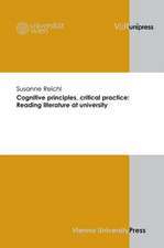 Cognitive Principles, Critical Practice: Reading Literature at University