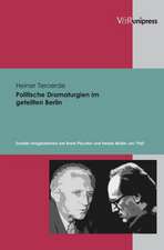 Politische Dramaturgien Im Geteilten Berlin: Soziale Imaginationen Bei Erwin Piscator Und Heiner Muller Um 1960