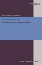 Veranlassung Und Verantwortung: Bonner Gesprach Zum Energierecht, Band 6