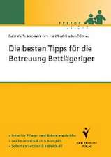 Die besten Tipps für die Betreuung Bettlägeriger