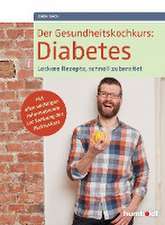 Der Gesundheitskochkurs: Diabetes