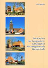 Die Kirchen in der Evangelisch-lutherischen Kirchengemeinde Westerstede