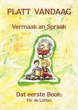 Platt vandaag - Vermaak an Spraak