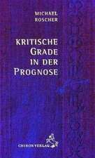 Kritische Grade in der Prognose