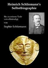 Heinrich Schliemann's Selbstbiographie