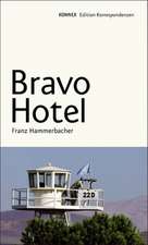 Bravo Hotel