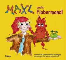 Maxl und's Fiabermandl