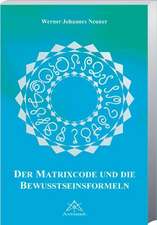 Matrixcode und die Bewusstseinsformeln