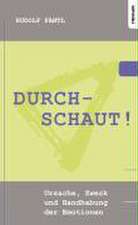 Durchschaut