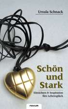 Schön und Stark