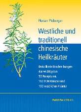 Westliche und traditionell chinesische Heilkräuter