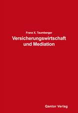 Versicherungswirtschaft und Mediation