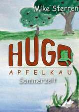 Die lustigen Abenteuer des Hugo Apfelkau