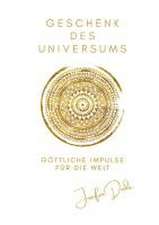 Geschenk des Universums