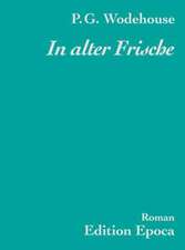 Wodehouse, P: In alter Frische