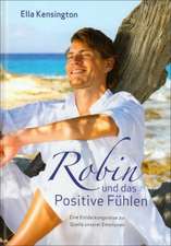 Robin und das Positive Fühlen