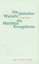 Die jüdischen Wurzeln des Matthäus Evangeliums