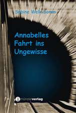 Annabelles Fahrt ins Ungewisse