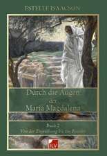 Durch die Augen der Maria Magdalena, Buch 2