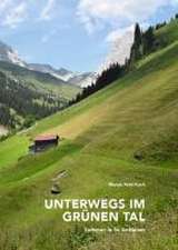 Unterwegs im grünen Tal