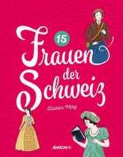 15 Frauen der Schweiz