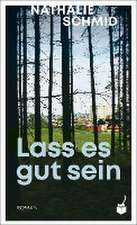 Lass es gut sein