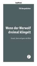 Wenn der Werwolf dreimal klingelt