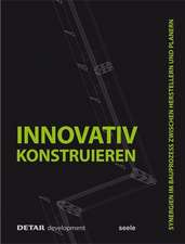 Innovativ Konstruieren – Synergien im Bauprozess zwischen Herstellern und Planern